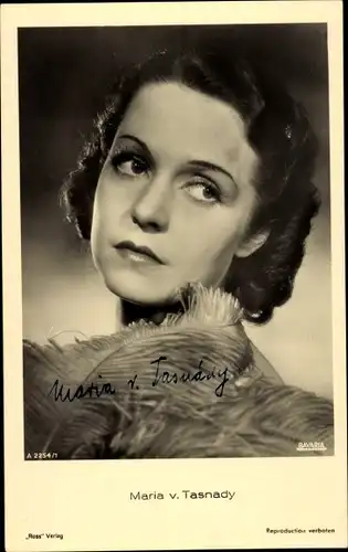 Ak Schauspielerin Maria von Tasnady, Portrait, Ross Verlag A 2254 1, Autogramm