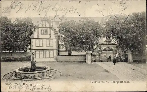 Ak Friedberg in Hessen, Schloss, St. Georgsbrunnen