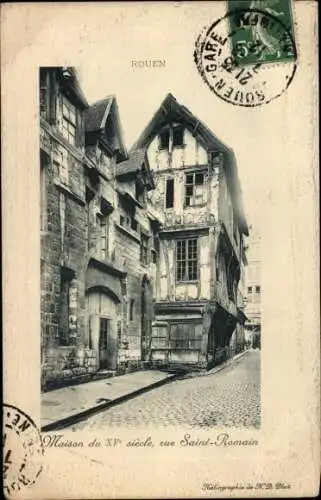 Ak Rouen Seine-Maritime, Haus aus dem 15. Jahrhundert, Rue Saint-Romain