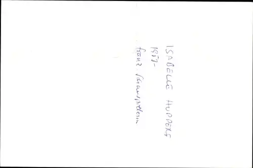 Ak Schauspielerin Isabelle Huppert, Portrait, Autogramm