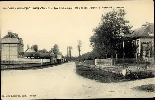 Ak Saint Ouen de Thouberville Eure, La Chouque, Route de Rouen à Pont Audemer