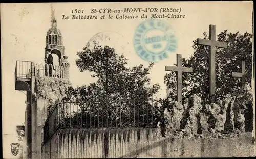 Ak Saint Cyr au Mont d’Or Rhône, Das Belvedere und der Kalvarienberg von Mont Cindre