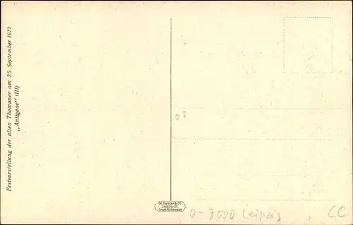 Ak Leipzig in Sachsen, Festvorstellung der alten Thomaner 1912, Antigone