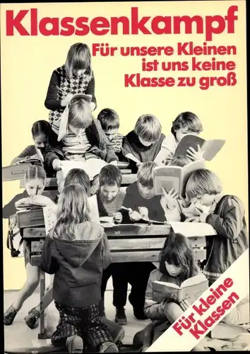 Künstler Ak Staeck, Klaus, Satire, Klassenkampf, für unsere Kleinen ist uns keine Klasse zu groß