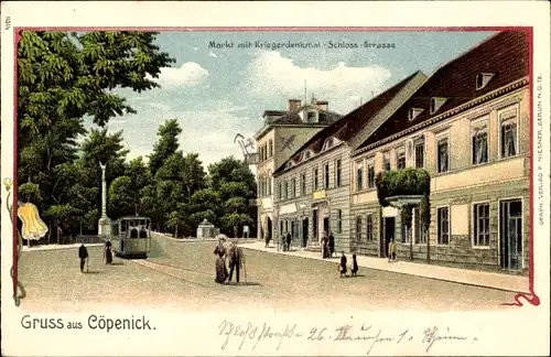 Litho Berlin Köpenick, Markt mit Kriegerdenkmal, Schloss-Straße