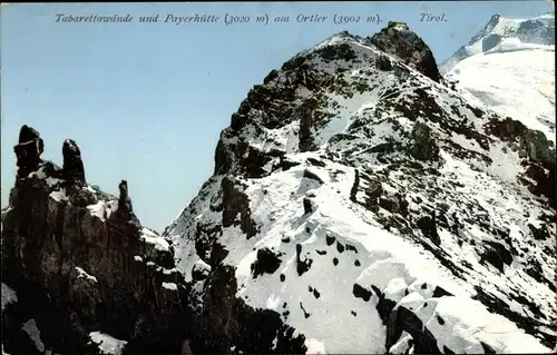 Ak Ortler Ortles Südtirol, Tabarettawände und Payerhütte am Ortler