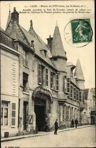 Ak Laon Aisne, Haus aus dem 16. Jahrhundert, Rue St. Martin