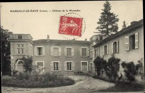 Ak Marcilly le Pavé Loire, Château de la Morandin