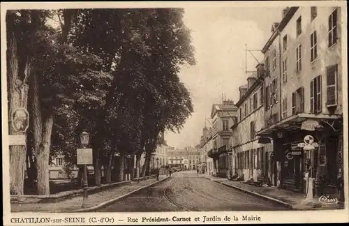 Ak Châtillon Côte-d’Or, Rue Président Carnot und Jardin de la Mairie