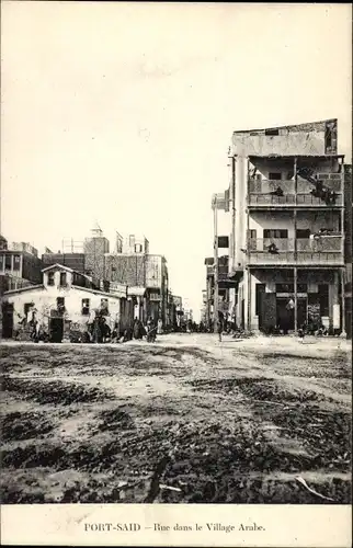Ak Port Said Ägypten, Straße im arabischen Dorf