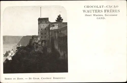 Ak St. Goar am Rhein, Burg Rheinfels, Werbung Chocolat-Cacao, Wauters Freres