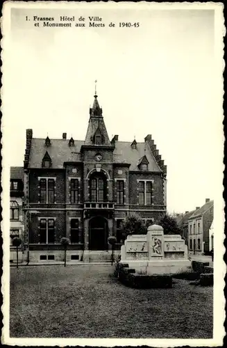 Ak Frasnes lez Buissenal Wallonien Hennegau, Rathaus, Kriegsdenkmal von 1940-45