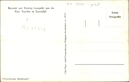 Ak Soestdijk Utrecht, König Leopold von Belgien, Königin Wilhelmina der Niederlande, Juliana,Beatrix