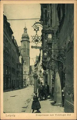 Ak Leipzig in Sachsen, Burgstraße mit Thüringer Hof, Turm der Thomaskirche