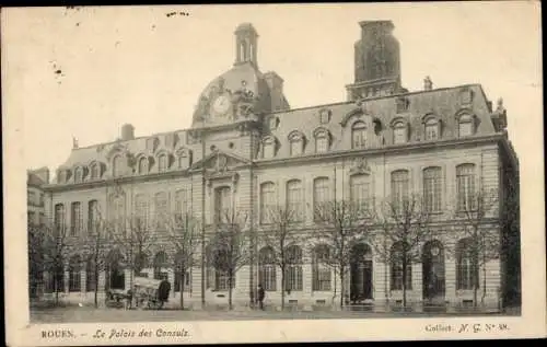 Ak Rouen Seine Maritime, Palais des Consuls