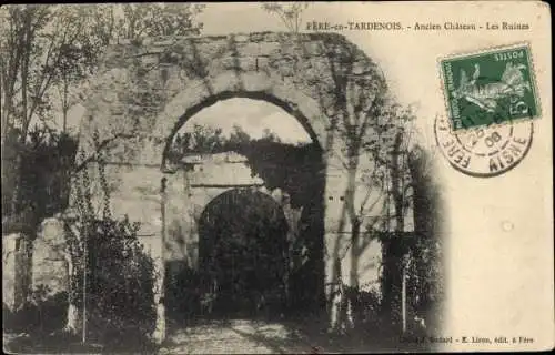 Ak Fère in Tardenois Aisne, Altes Schloss, Die Ruinen