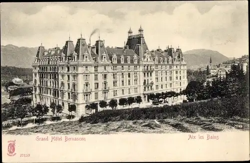 Ak Aix les Bains Savoie, Grand Hotel Bernascon