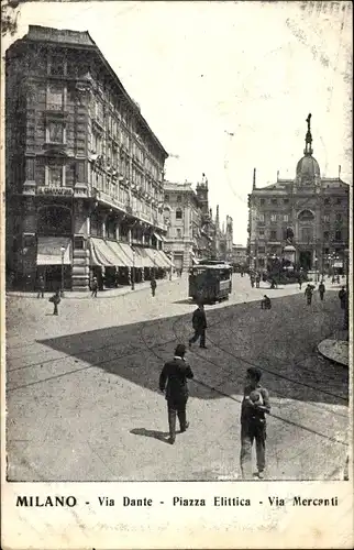 Ak Mailand Mailand Lombardei, Via Dante, Piazza Elittica, Via Mercanti