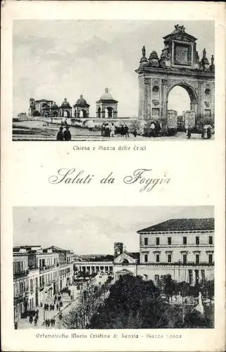 Ak Foggia Puglia, Chiesa e Piazza delle Croci, Orfanotrofio Maria Cristina di Savoia, Piazza Lanza
