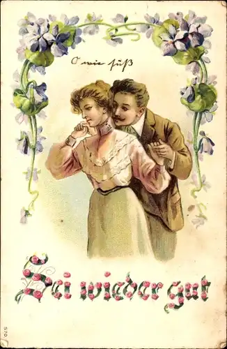 Präge Ak Liebespaar, Veilchen, Blumen, Sei wieder gut