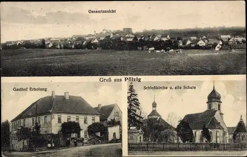 Ak Pölzig in Thüringen, Gasthof Erholung, Schlosskirche, Alte Schule