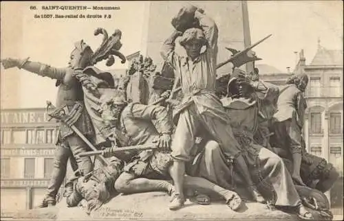 Ak Saint-Quentin Aisne, Denkmal von 1557