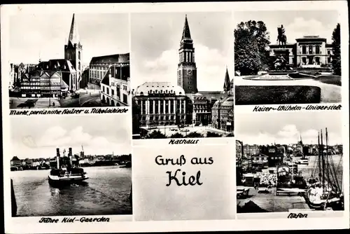 Ak Kiel, Kaiser-Wilhelm-Universität, Rathaus, Hafen, Markt, persianische Häuser, Nikolaikirche