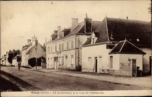 Ak Vatan Indre, Die Gendarmerie, die Straße nach Chateauroux