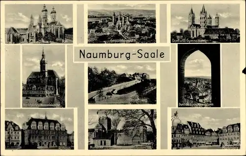 Ak Naumburg an der Saale, Marktplatz, Bauernweg, Rathaus, Marienhof, Dom, Gymnasium,