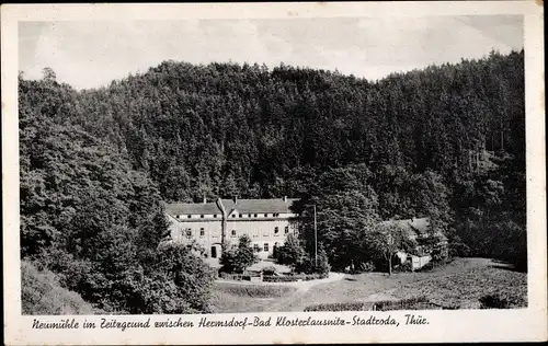 Ak Stadtroda Thüringen, Neumühle im Zeitzgrund, Zw. Hermsdorf u. Klosterlausnitz