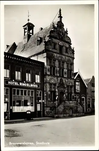 Ak Brouwershaven Zeeland, Rathaus, Hotel Ringelberg