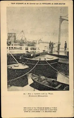 Ak Tour d'Europe de M. Cormier sur la Populaire de Dion Bouton, Bac a Vapeur sur la Waal