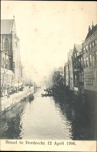 Ak Dordrecht Südholland Niederlande, Brand, 12. April 1906