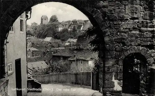 Ak Stadtroda an der Roda Thüringen, Das rote Tor, Blick auf den Ort