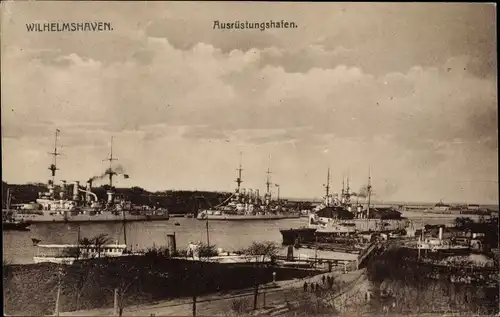 Ak Wilhelmshaven an der Nordsee, Ausrüstungshafen, Schiffe, Kaiserliche Marine