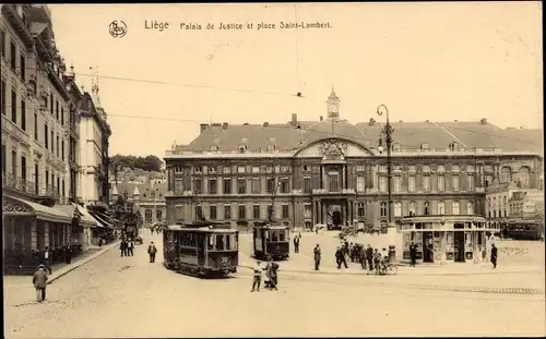 Ak Liège Lüttich Wallonien, Justizpalast und Place Saint Lambert, Straßenbahnen