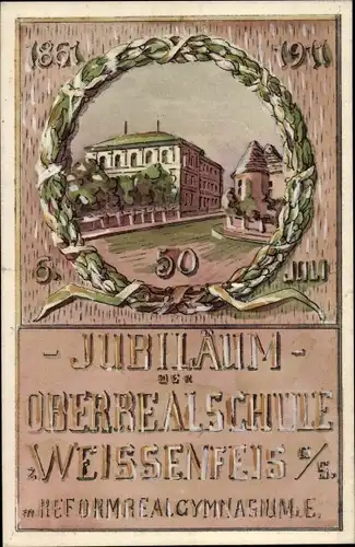 Studentika Ak Weißenfels an der Saale, Jubiläum der Oberrealschule, Reformrealgymnasium, 1861-1911