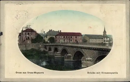 Präge Passepartout Ak Moyeuvre Grande Großmövern Lothringen Moselle, Brücke, Straßenpartie