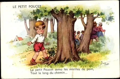 Künstler Ak Patt, Jim, Le Petit Poucet, Märchen, Der kleine Däumling