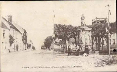 Ak Neuilly Saint Front Aisne, Place de la Chapelle, La Fontaine