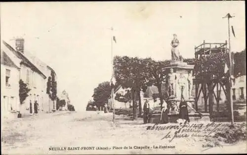 Ak Neuilly Saint Front Aisne, Place de la Chapelle, La Fontaine