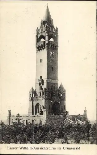 Ak Berlin Wilmersdorf Grunewald, Kaiser Wilhelm-Aussichtsturn