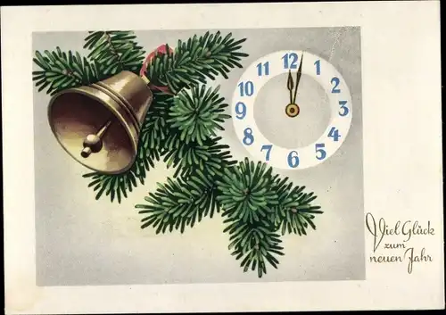 Ak Fröhliches Neujahr, Uhr, Tannenzweig, Glocke