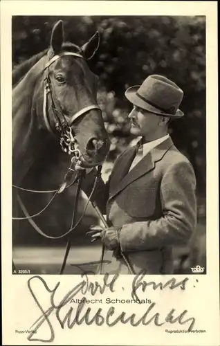 Ak Schauspieler Albrecht Schoenhals, Portrait, Pferd, Ross Verlag A 3205/1, Autogramm