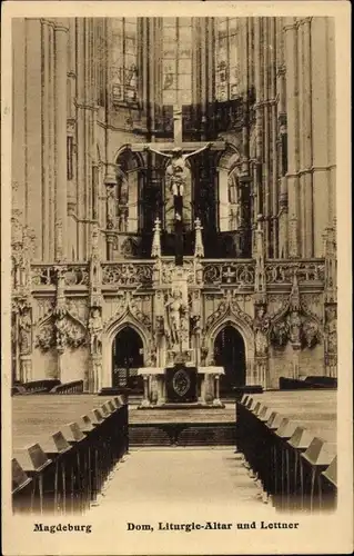 Ak Magdeburg an der Elbe, Dom, Liturgie-Altar, Lettner