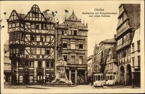 Ak Gießen an der Lahn Hessen, Markt, Kriegerdenkmal, altes Rathaus, Straßenbahnen