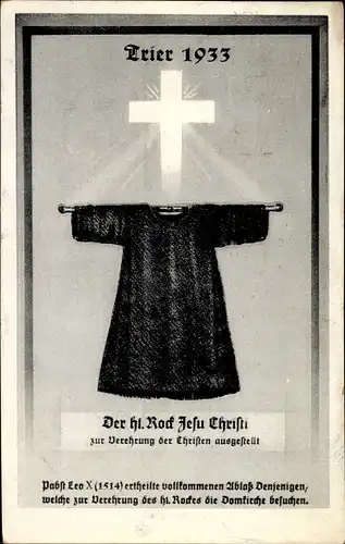 Ak Trier an der Mosel, Hl. Rock Jesu Christi, Wallfahrt 1933
