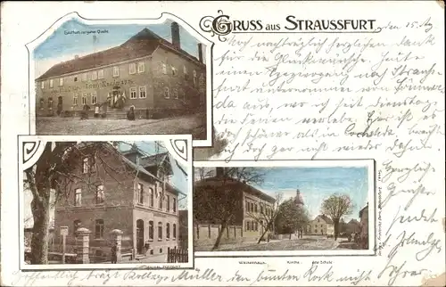 Ak Straußfurt in Thüringen, Gasthaus zur guten Quelle, Waisenhaus, Schule, Kirche