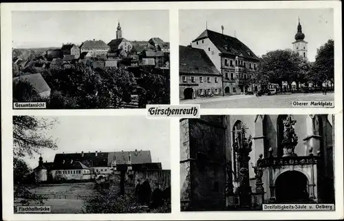 Ak Tirschenreuth in der Oberpfalz Bayern, Dreifaltigkeits-Säule, Fischhofbrücke, Marktplatz