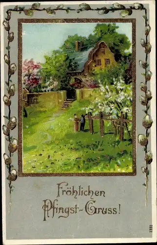 Passepartout Ak Glückwunsch Pfingsten, Wohnhaus, Weidenkätzchen